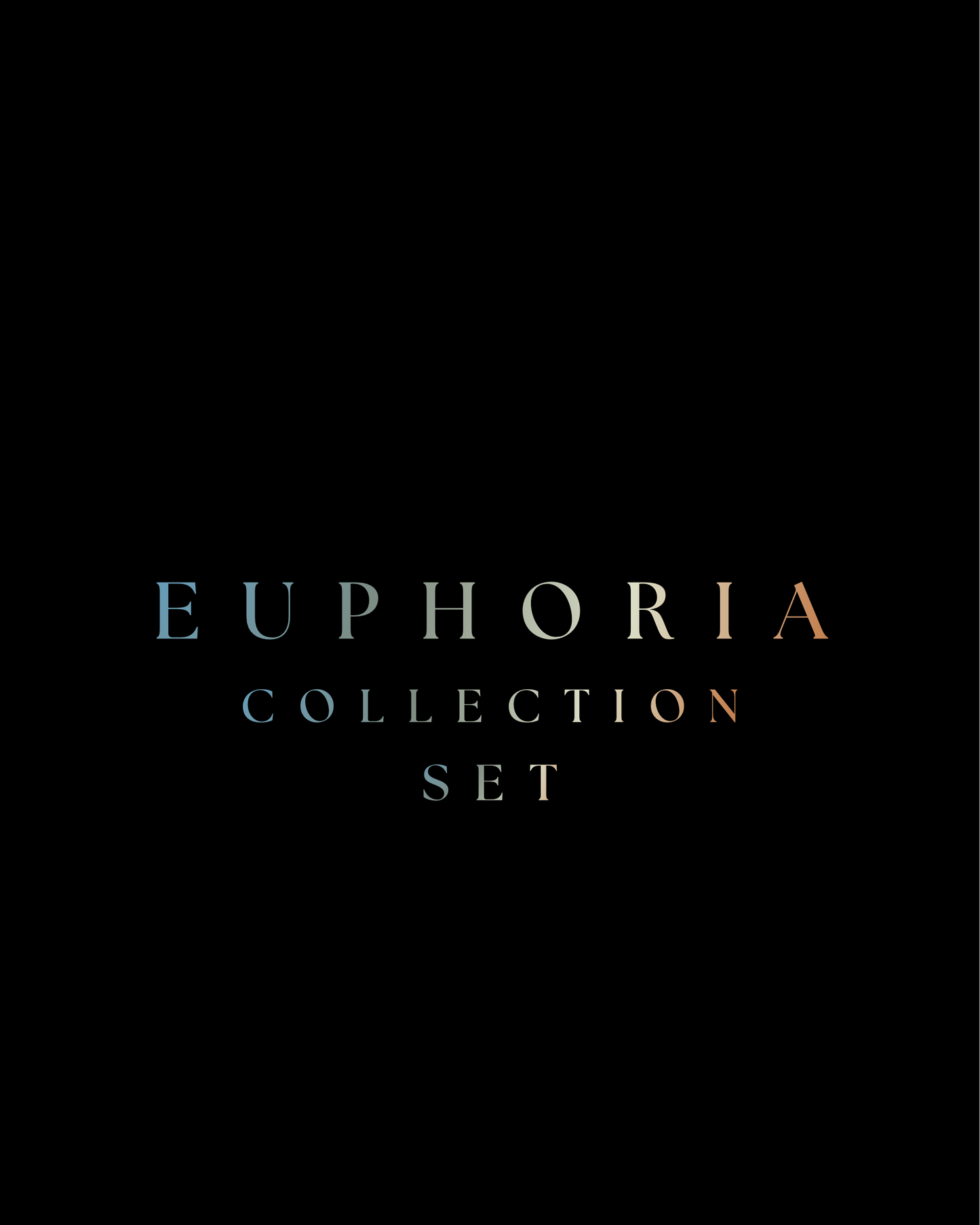 EUPHORIA COLLECTION SET